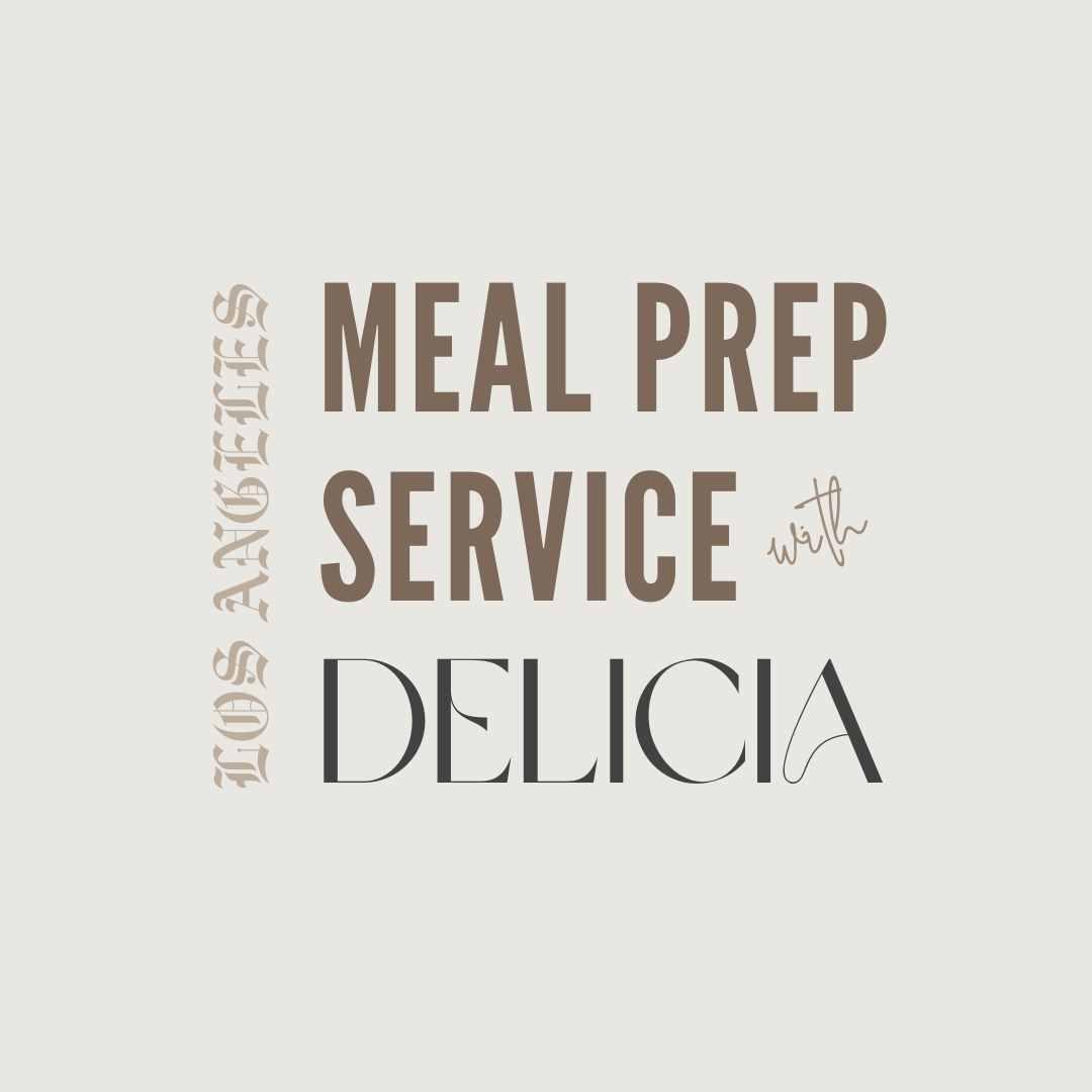Los Angeles Meal Prep Service With Delicia